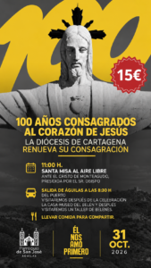Cartel del centenario del Corazón de Jesús en Monteagudo, 31 de octubre de 2026, con participación de la Parroquia de San José de Águilas.